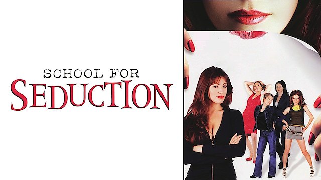 Watch School for Seduction Online