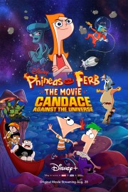 Phineas and Ferb: The Movie - Candace against the Universe poster