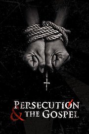 Persecution & The Gospel poster