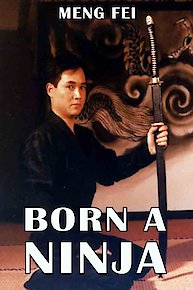 Born a Ninja (Aka Challenge of the Ninja)