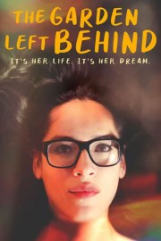 The Garden Left Behind poster