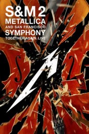 Metallica and San Francisco Symphony: S&M2 poster