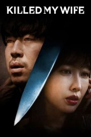 Killed My Wife poster