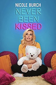 Nicole Burch: Never Been Kissed