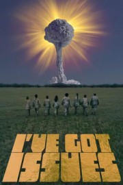 I've Got Issues poster