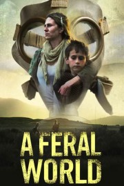 A Feral World poster