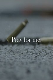 Pray For Me (Music Short)