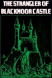 The Strangler Of Blackmoor Castle poster
