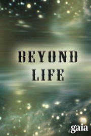 Beyond Life