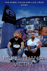 More Than A Victim: The Angel Colon and Luis Ruiz Story