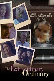 The Extraordinary Ordinary poster