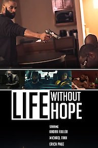 Life Without Hope