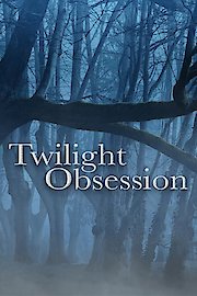 Twilight: Obsession poster