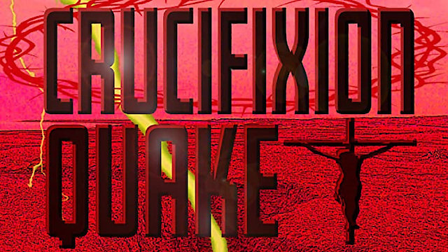 Watch Crucifixion Quake Online