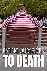 Eating Ourselves to Death