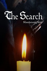 The Search - Manufacturing Belief poster