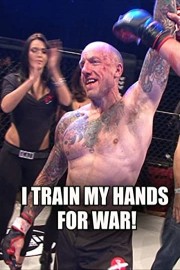 I Train My Hands For War! poster