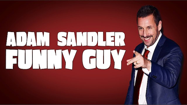 Watch Adam Sandler: Funny Guy Online