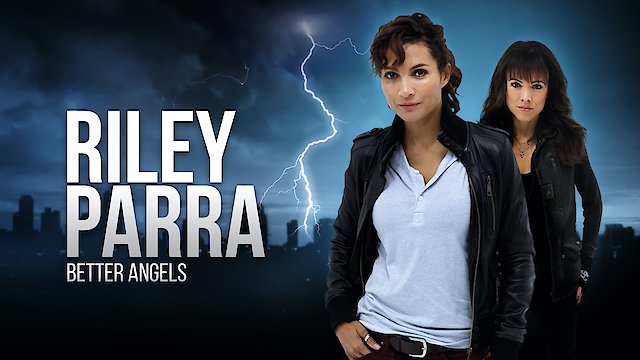 Watch Riley Parra: Better Angels Online