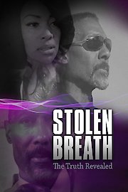 Stolen Breath: The Truth Revealed