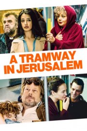 A Tramway in Jerusalem poster