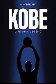 Kobe: Life Of A Legend