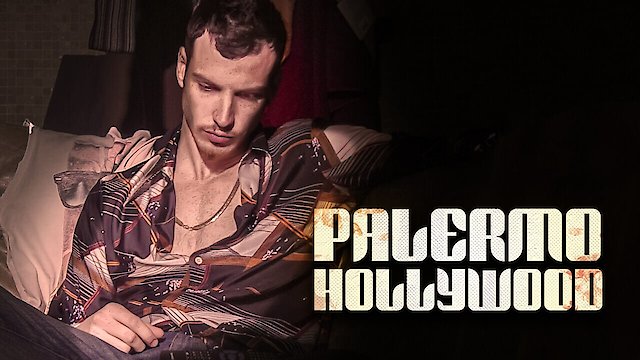 Watch Palermo Hollywood Online