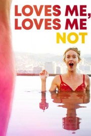 Loves Me, Loves Me Not poster