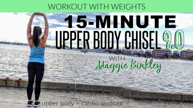 Watch 15-Minute Upper Body Chisel 9.0 Workout Online
