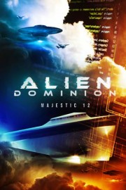 Alien Dominion: Majestic 12 poster