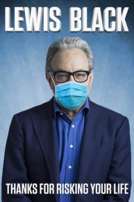 Lewis Black: Thanks for Risking Your Life