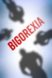 Bigorexia poster