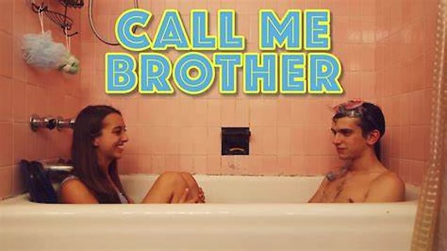 Watch Call Me Brother Online