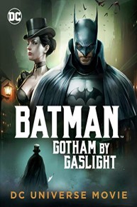 Batman: Gotham By Gaslight