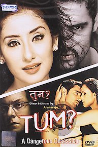 Tum - A Dangerous Obsession