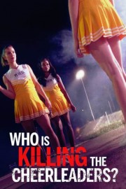 Who Is Killing the Cheerleaders? poster