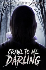 Crawl to Me Darling poster