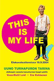 Uuno Turhapuro This Is My Life poster
