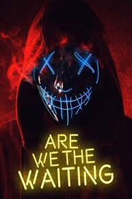 Are We The Waiting
