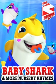 Baby Shark & More Nursery Rhymes - Super Supremes