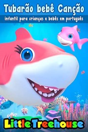 Baby Shark Children's Song for Children and Babies in Portuguese poster