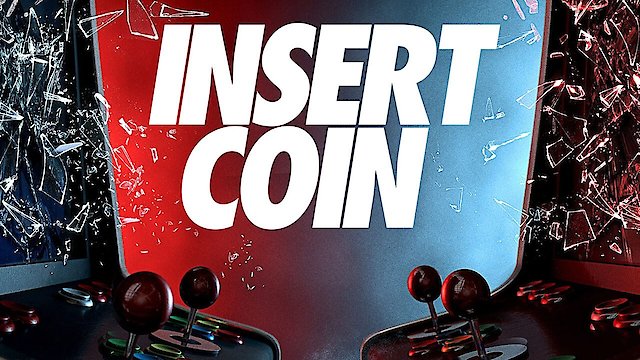 Watch Insert Coin Online