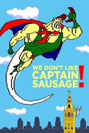 We don't like Captain Sausage!