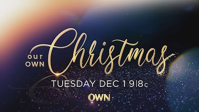 Watch Our Own Christmas Online