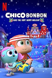 Chico Bon Bon and the Very Berry Holiday poster