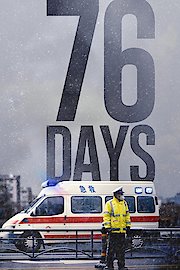 76 Days﻿ poster