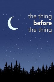 The Thing Before the Thing poster