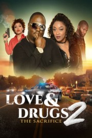 Love & Drugs 2: The Sacrifice poster