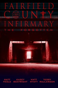 Fairfield County Infirmary "The Forgotten"