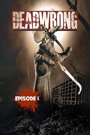 Dead Wrong Episode 4